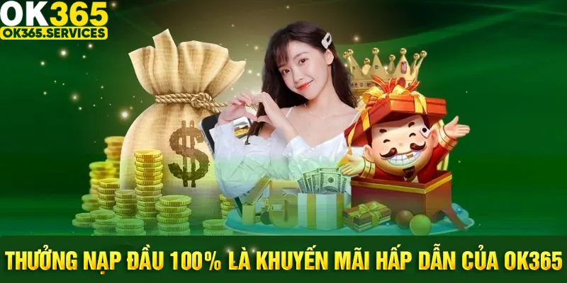 Khuyến mãi KUBET thưởng nạp đầu 100% hấp dẫn mọi người chơi